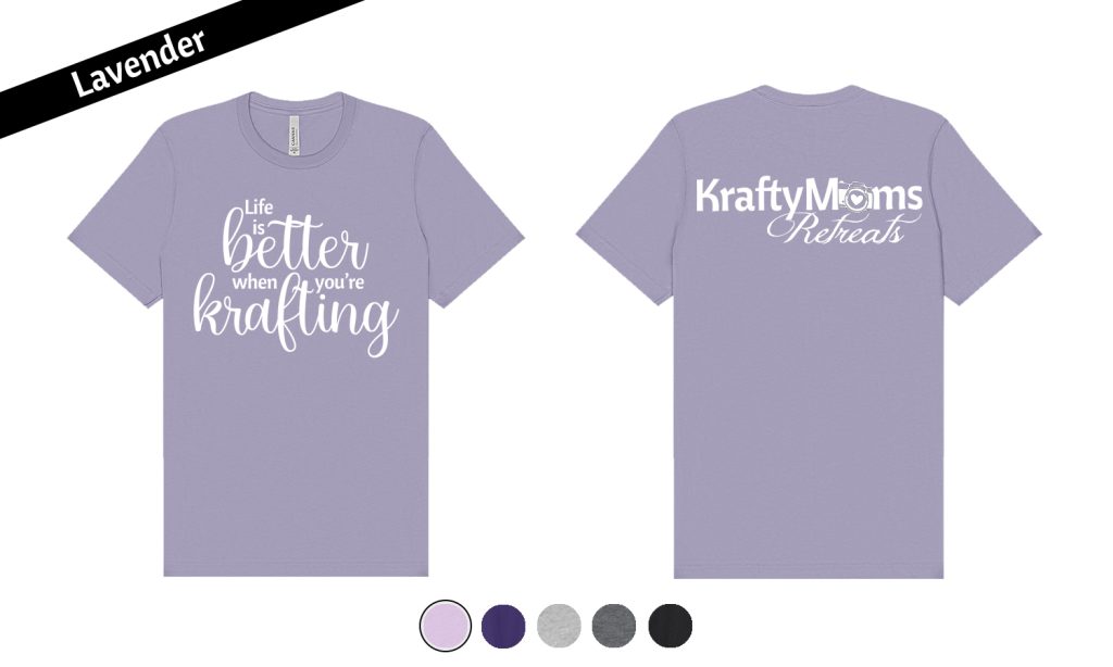 KraftyMoms Retreats KraftyMerchandise Crew Neck 3001 Lavender Better Krafting
