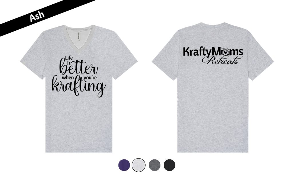 KraftyMoms Retreats KraftyMerchandise V-Neck 3501 Ash Better Krafting